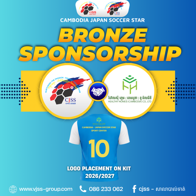 WELCOME HEALTHY HOME CAMBODIA – OFFICIAL BRONZE SPONSOR OF CJSS 🤝🥉⚽️